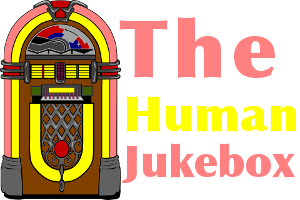 The human jukebox